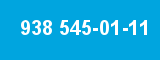 938 545-01-11